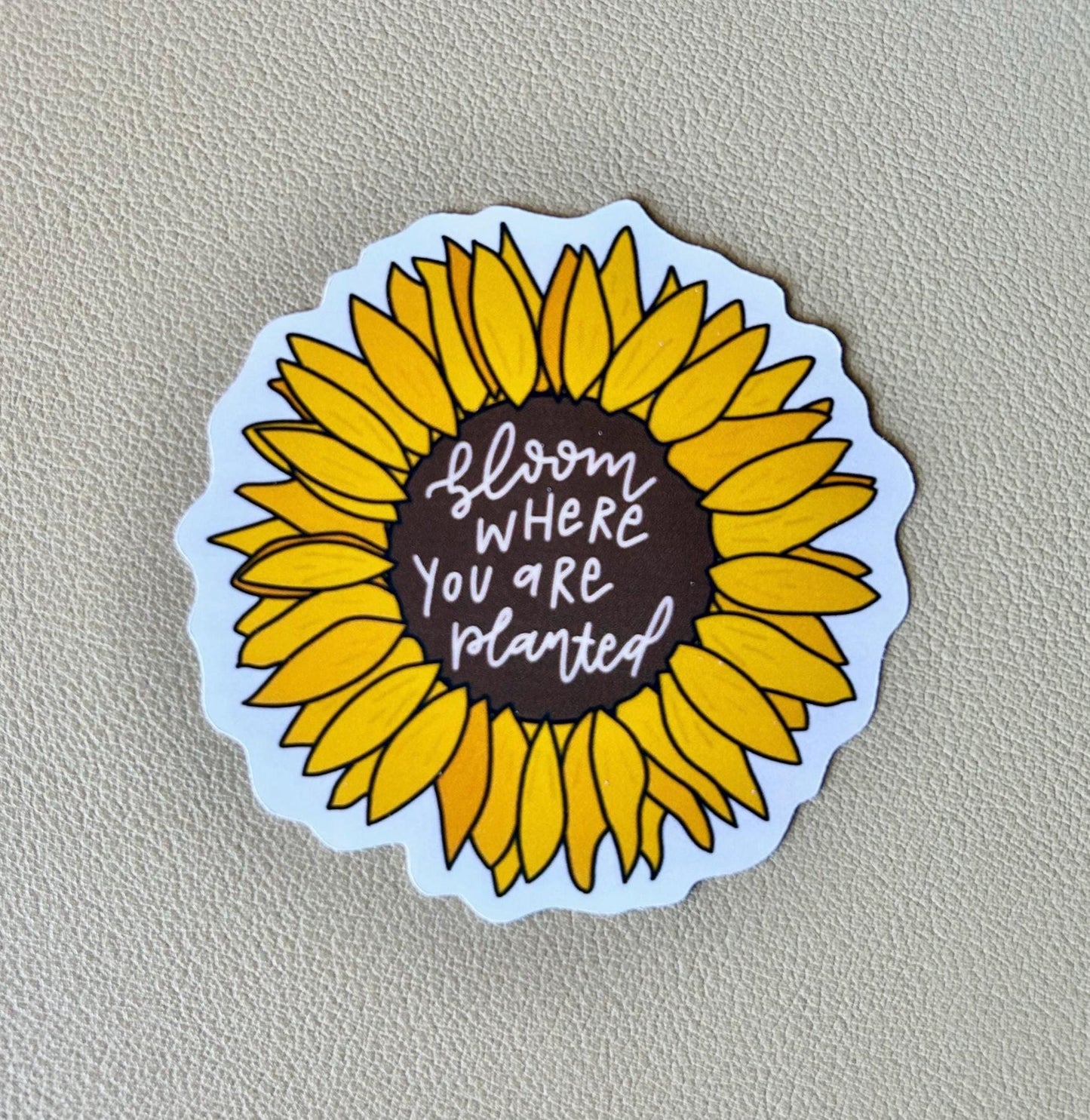 Bloom Where You Are Planted Sticker
